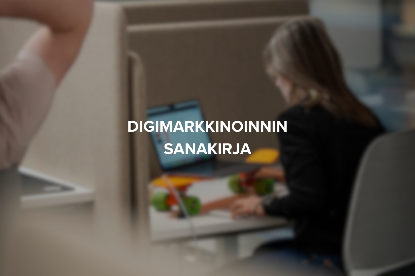Artikkelikuva artikkelille Digimarkkinoinnin sanakirja yrittäjälle.
