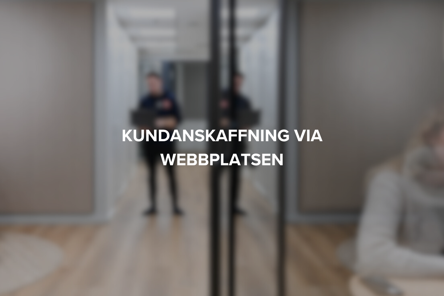 Kundanskaffning via webbplatsen