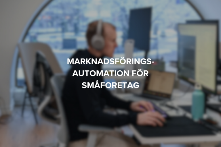 Marknadsföringsautomation för småföretag: den kompletta guiden